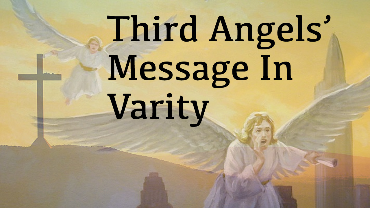 Third Angels' Message In Varity