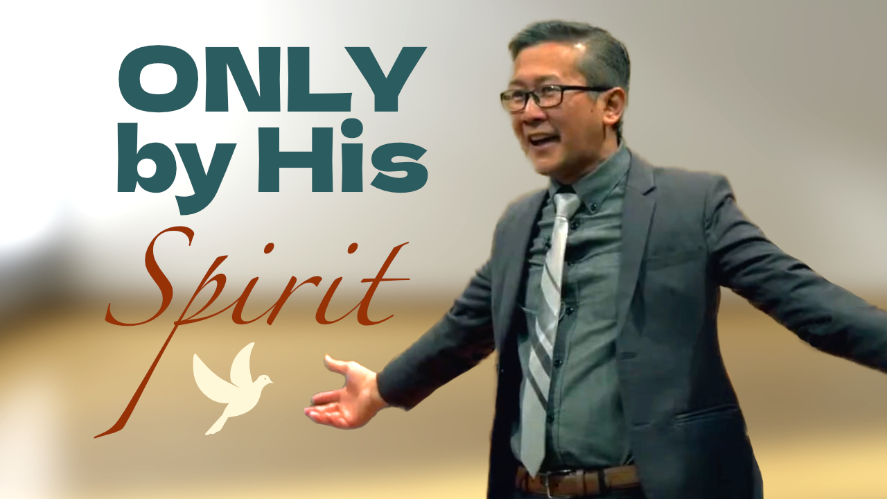 Only by His Spirit