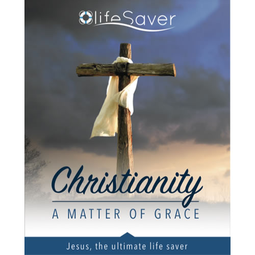 Life Saver - Christianity, a Matter of Grace