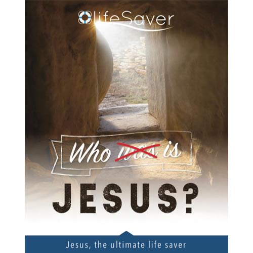 Life Saver - Who is Jesus?